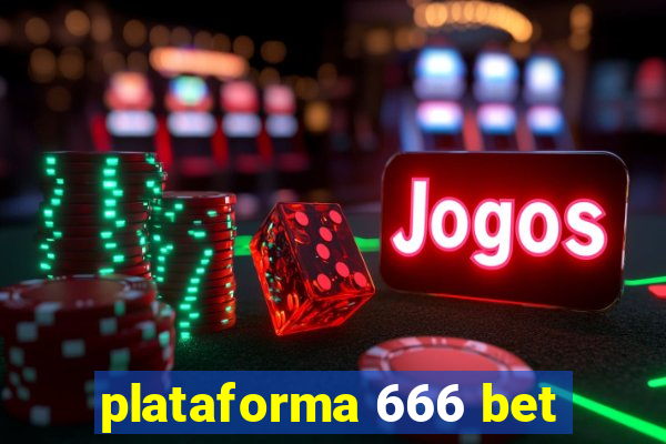 plataforma 666 bet